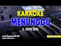 Lagu Menunggu – Karaoke Dangdut Koplo Nada Cewek