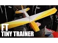 Flite Test FT Tiny Trainer