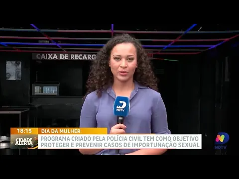 Polícia Civil lança programa de prevenção contra importunação sexual