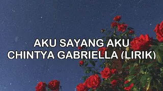 Download Aku Sayang Aku - Chintya Gabriella (Lirik) | Lagu Viral Tiktok Terimakasih Masa Lalu MP3