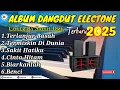 Download Lagu ALBUM DANGDUT ELECTONE NonStop Terbaru 2025 Cover.By Saleh Dmk