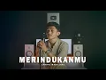 Download Lagu MERINDUKANMU - D'MASIV | (Cover By Andre Mastijan)