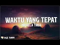 Download Lagu Waktu Yang Tepat (Tak Selalu Tuhan Menjawab Doa) - Michela Thea (Lirik) Lagu Rohani Terbaru 2023