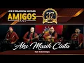 Download Lagu Amigos band - Aku Masih Cinta #Konser37TahunBerkarya