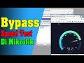 Lagu Cara Bypass SpeedTest Mikrotik