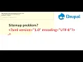 Drupal bugs Sitemap error - XML Parsing error white screen on Chrome