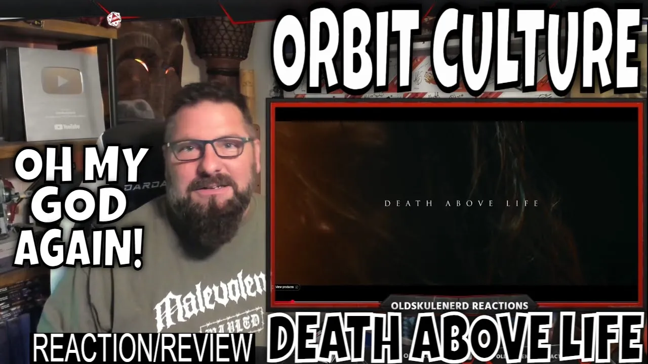 ORBIT CULTURE - Death Above Life | OLDSKULENERD REACTION | ORBIT CULTURE - Death Above Life | OLDSKULENERD REACTION |