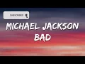 Michael Jackson - Bad (Lyrics)