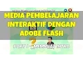 Creating Interactive Learning Media with Adobe Flash Part - Intro