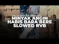 Download Lagu DJ MINYAK WANGI HABIS DJ BARA BERE - SITI BADRIAH SLOWED RVB | VIRAL FYP TIKTOK STYLE TERBARU 2025
