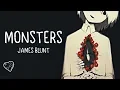 Download Lagu Nightcore → Monsters ♪ (James Blunt) LYRICS ✔︎