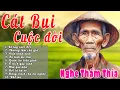 Download Lagu CÁT BỤI CUỘC ĐỜI, BÓ TAY CUỘC ĐỜI...999Ca Khúc Phật Giáo Hay Nhất 2024, Càng Nghe Càng Thấm Thía
