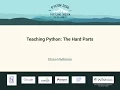 Elana Hashman - Teaching Python The Hard Parts