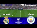 🔴LIVE || REAL MADRID vs MANCHESTER CITY - UEFA Champions League 2025/26 | PES 21 Simulation