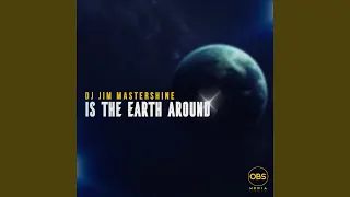 is the earth around