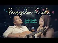 Download Lagu PANGGILAN RINDU - ANDRA RESPATI ft GISMA WANDIRA || OFFICIAL LIRIK \u0026 COVER