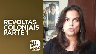 Revoltas Coloniais I (Nativistas)