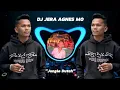 Download Lagu DJ JERA - AGNES MO | JUNGLE DUTCH