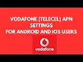 Telecel Vodafone APN Internet Settings For Android and iphones Fastest 4G APN Settings