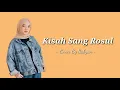 Download Lagu Kisah Sang Rosul Lirik (Rohatil athyaru tasydu)-Cover Sabyan