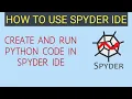Python Spyder IDE How to install and use Python Spyder IDE Python Tutorial for Beginners