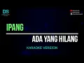 Download Lagu Ipang - ada yang hilang (karaoke version) tanpa vokal