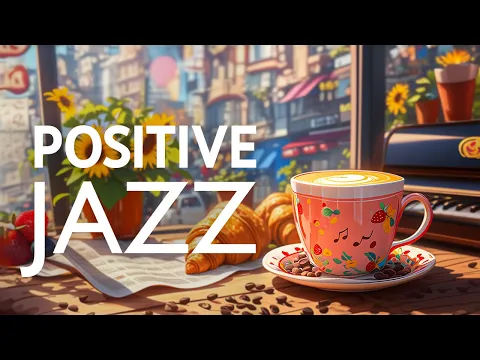 Download MP3 Sweet Jazz Instrumental Music & Smooth June Bossa Nova Piano with Relaxing Jazz Music for Good Mood