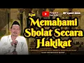 Download Lagu Memahami Shalat Secara Benar | Gus Baha Terbaru