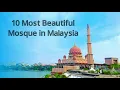 Download Lagu Top 10 Beautiful Mosque in Malaysia | Top 10 | Most world Top 10 information
