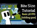Bite Size Tutorial Basic FPS Pt 4 Adding Gun pew pew Godot 3 3