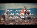How To Find Your Perfect Italian House on Idealista it or Immobiliare it