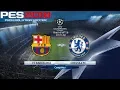 PES 2018 (PC) Barcelona v Chelsea | UEFA CHAMPIONS LEAGUE PREDICTION | 14/3/2018 | 1080P 60FPS
