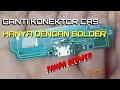 Download Lagu CARA GANTI KONEKTOR CAS TANPA BLOWER MUDAH DAN CEPAT
