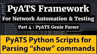 PyATS Framework Tutorial Part4 Python Script to parse show output using Genie Parser IDE PyCharm