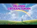 Download Lagu Lagu Anak-anak : Pelangi Ciptaan Tuhan