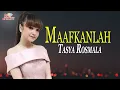 Download Lagu Tasya - Maafkanlah (Official Video)