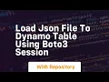 Load json file to dynamo table using boto3 session