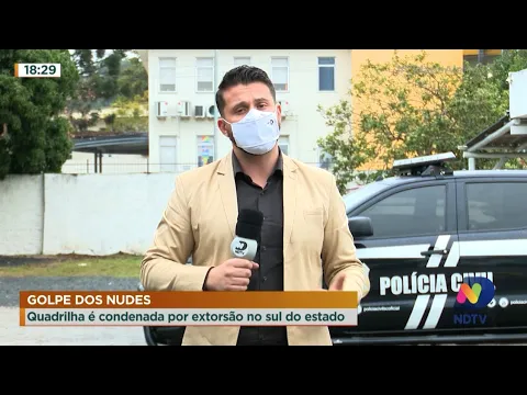 Golpe dos nudes: quadrilha é condenada por extorsão no Sul do Estado