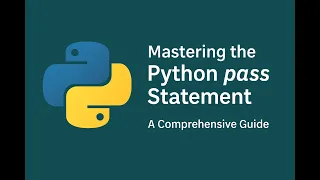 Mastering the Python pass Statement - A Complete Guide