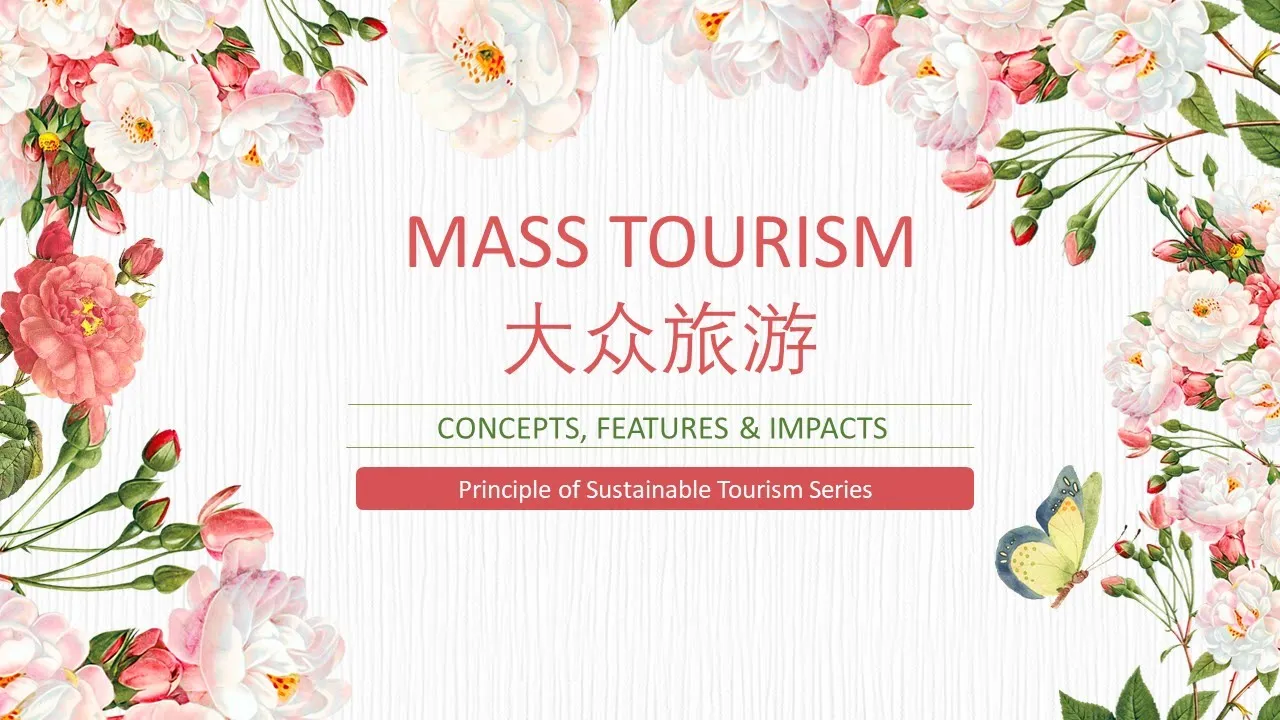 The Concept, Features, and Impacts of Mass Tourism