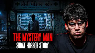 The Mystery Man l Surat Horror Story 