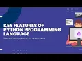 Important features of python programming all features with explanation key features of python