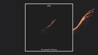 Download Stay - The People's Thieves MP3