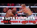 MIKE TYSON VS JAKE PAUL - LUTA COMPLETA