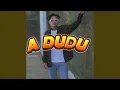 Lagu A Dudu