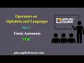 Operators on Alphabets and Languages Finite Automata part-1 GateAppliedroots