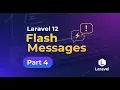 Laravel 12 Flash Messages Tutorial - Beginner Tutorials for Laravel