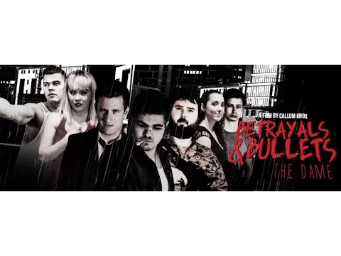 Betrayals & Bullets: The Dame - Official Trailer (2015)