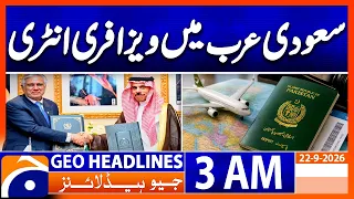 Pakistan & Saudi Arabia Remove Visa Rules for Official Passports | 3 AM Geo Headlines | 22 Sept 26