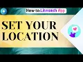 Download Lagu How To Set Your Location On Litmatch App